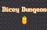 Dicey Dungeon