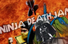 2005 - Ninja Death Jam