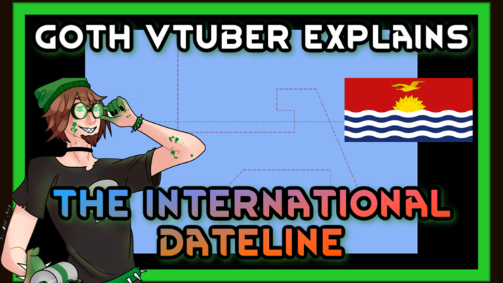 Goth Vtuber Explains the International Date Line