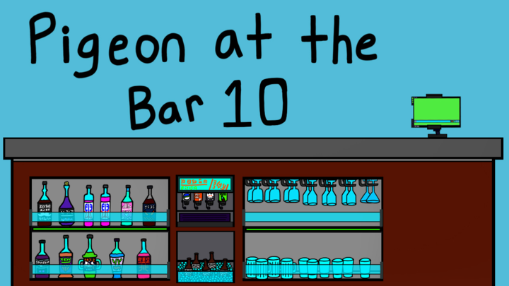 Pigeon At The Bar 10 - Final