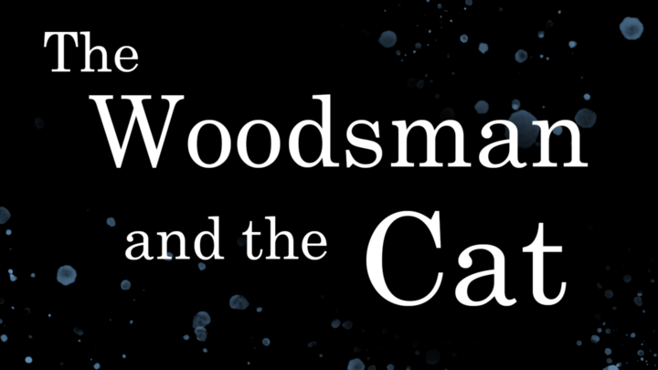 The Woodsman and the Cat