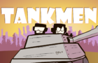 Tankmen Unloaded