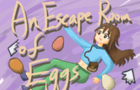 An Escape Room of Eggs