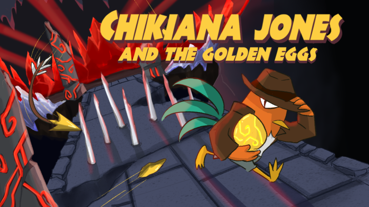 Chikiana Jones and the Golden Eggs