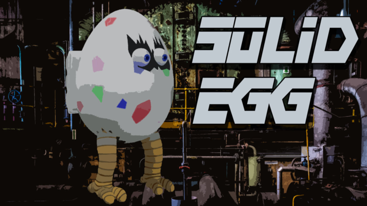 Eggboy Seeks the Truth: Solid Egg