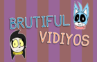 Brutiful Vidiyos: Helping Hand