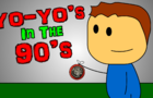 Yo-yo's in the 90's