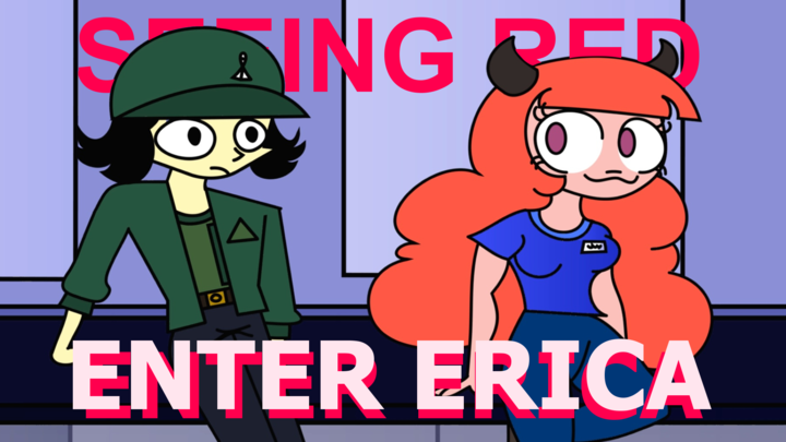 Seeing Red - Enter Erica