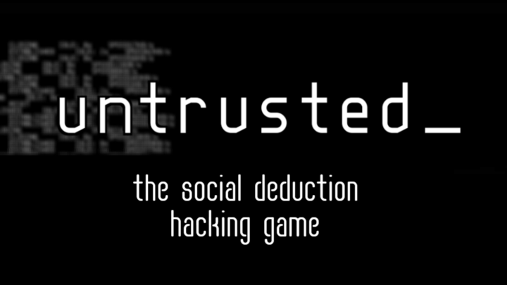 Untrusted. Untrusted игра. Untrusted man. Untrust us.