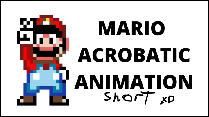 Super Mario Acrobatic Animation (short)