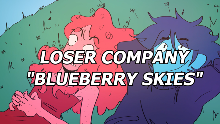 Blueberry Skies - Loser Company (Official Music Video)
