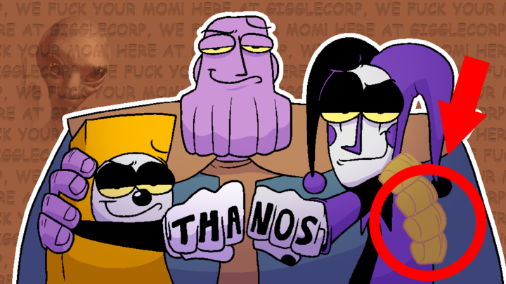 THANOS WORKS AT GIGGLECORP