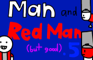 Man and Red Man .5