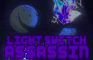 LightSwitch Assassin