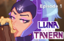 Luna in the Tavern: Episode 1
