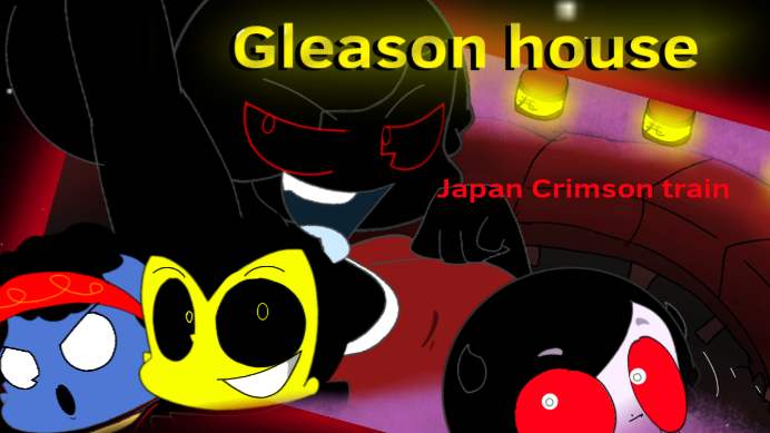Gleason house. Japan's Crimson train