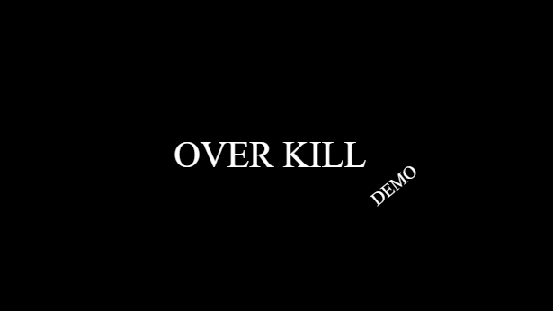 OVERKILL (demo)