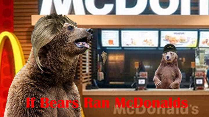 If Bears Ran Mcdonalds