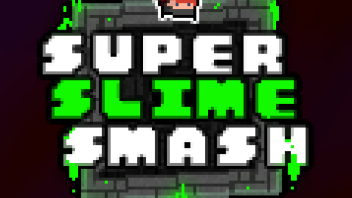 Super Slime Smash (Micro-Game)