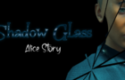 Shadow Glass (Click on Game Window to Start)