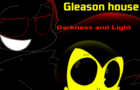 Gleason house Darkness and Light short Story