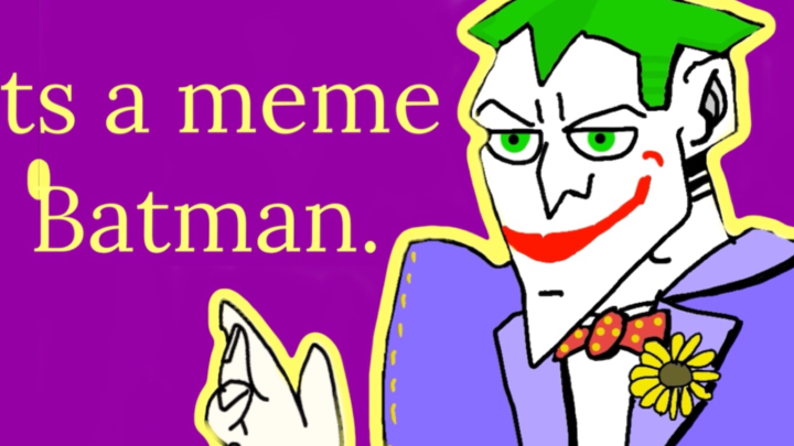 Its a meme batman.