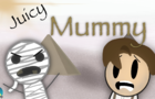 Juicy Mummy [Parody]