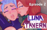 Luna in the Tavern: Episode 2