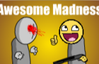 Awesome Madness 1