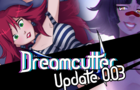 Dreamcutter V0.035 (BIG PATCH)