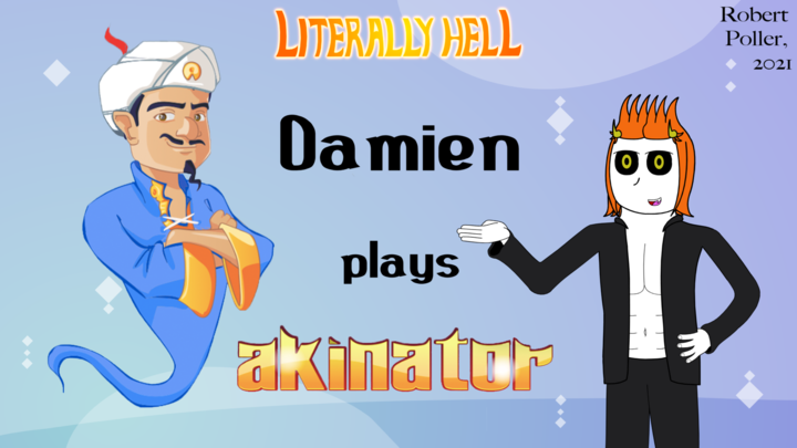 Literally Hell - Akinator