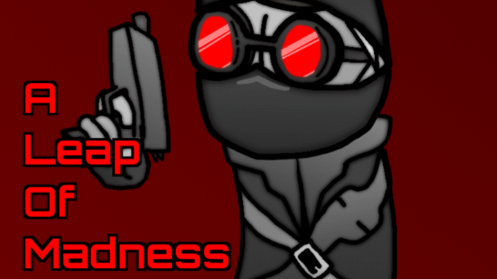 A Leap Of Madness [DEMO]