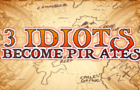 3 IDIOTS BECOME PIRATES TEASER TRAILER/ ANIME OPENING