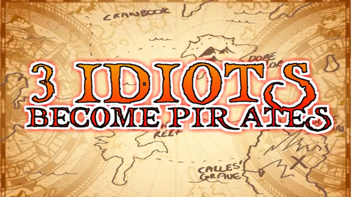 3 IDIOTS BECOME PIRATES TEASER TRAILER/ ANIME OPENING