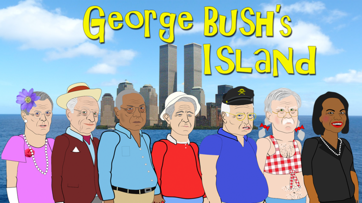 "George Bush's Island!" **The 9/11 Sitcom**