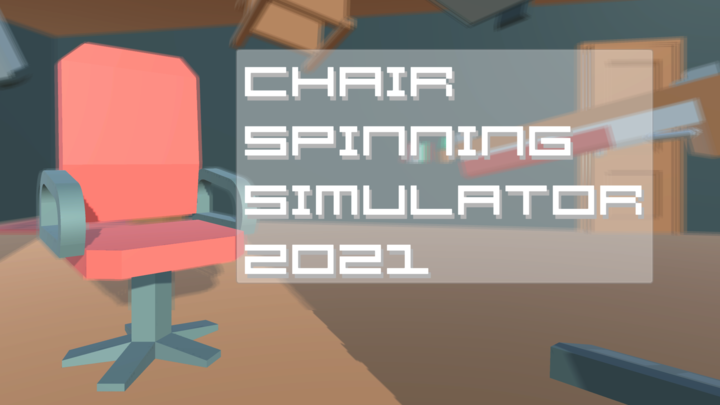 Chair Spinning Simulator 2021