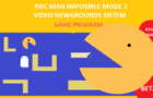 PAC-MAN IMPOSIBLE MODE 2 (BETA)