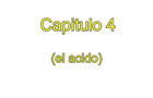 A.D.M.P capitulo 4 : El acido