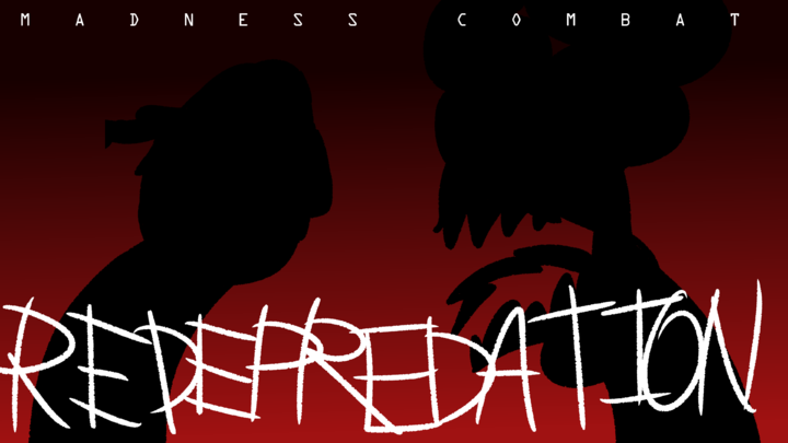 MADNESS COMBAT: REDEPREDATION - [MADNESS DAY 2021]