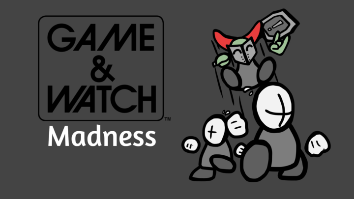 Game and Watch: Madness