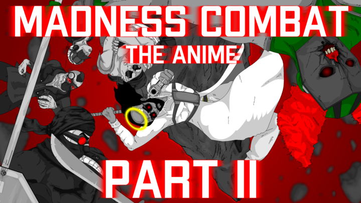 madness combat: the anime by poplako on Newgrounds