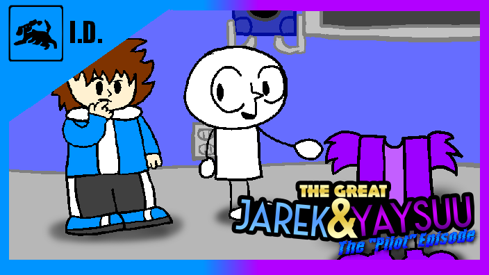 The Great Jarek & YAYSUU - Episode 1