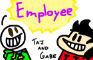 Taj and Gabe: Employee