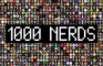1000 Nerds
