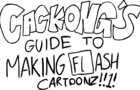 CACKONG'S GUIDE TO MAKING FLASH CARTOONZ!!1!