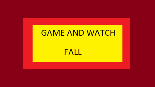 fall GAME AND WATCH