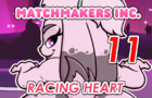 Matchmakers Inc. Episode 11 - Racing Heart