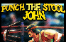 Punch the Stool John