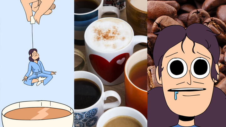 When I drink tea vs When I drink Coffee