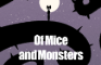 Of Mice and Monsters - Introductions